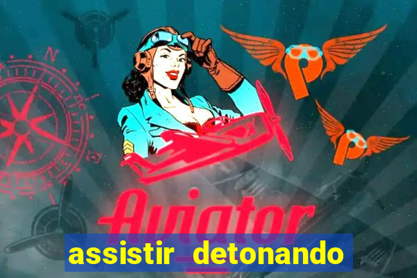 assistir detonando em barcelona dublado online